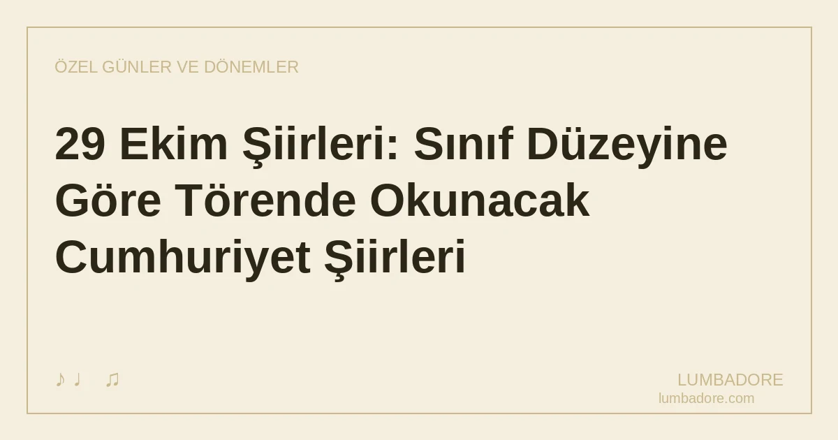 29 Ekim Şiirleri: Sınıf Düzeyine Göre Törende Okunacak Cumhuriyet Şiirleri