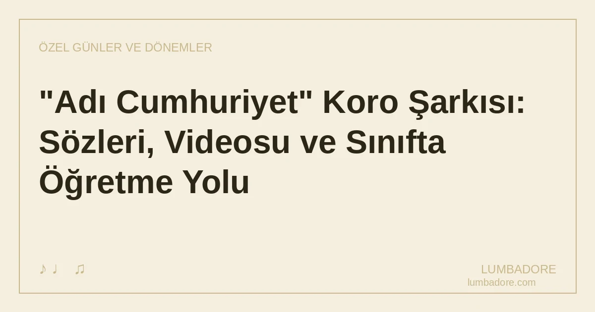 Adı Cumhuriyet Şarkı Sözleri, Video ve Nota