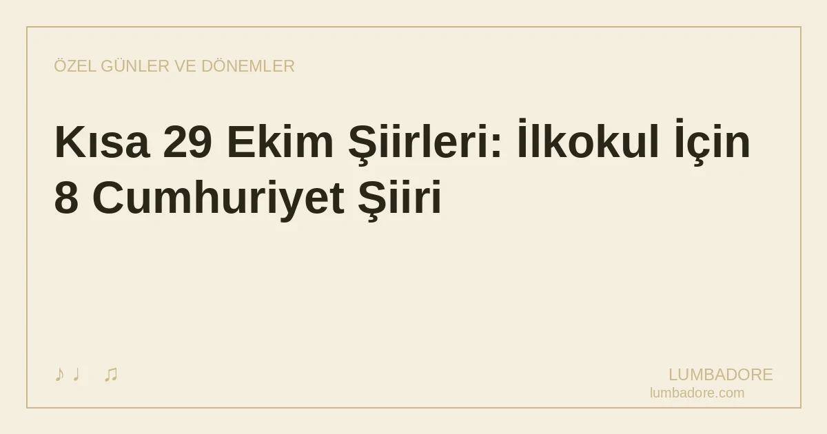 Kısa 29 Ekim Şiirleri: İlkokul İçin 8 Cumhuriyet Şiiri