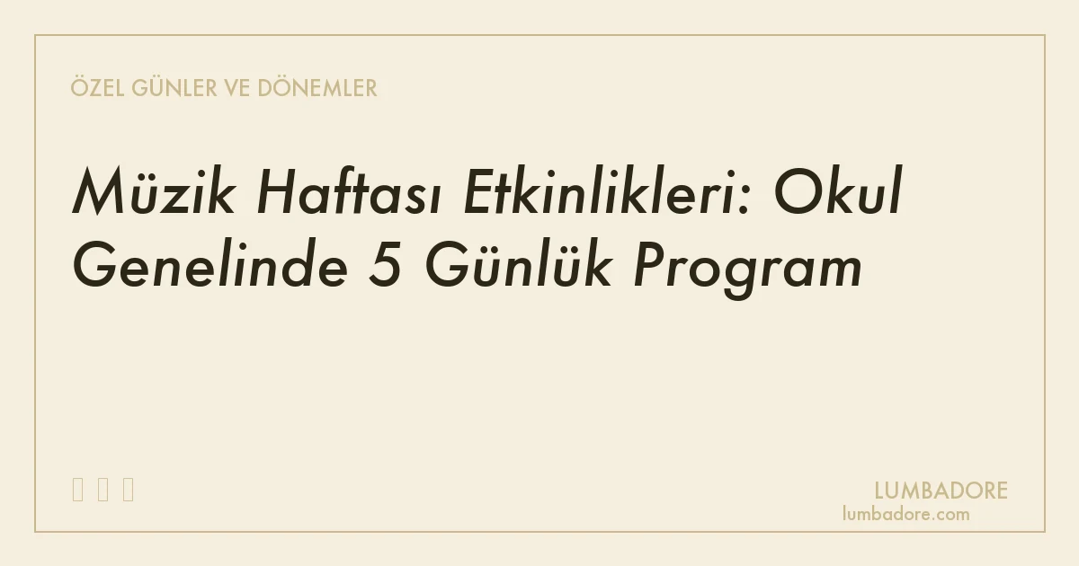 Müzik Haftası Etkinlikleri: Okul Genelinde 5 Günlük Program