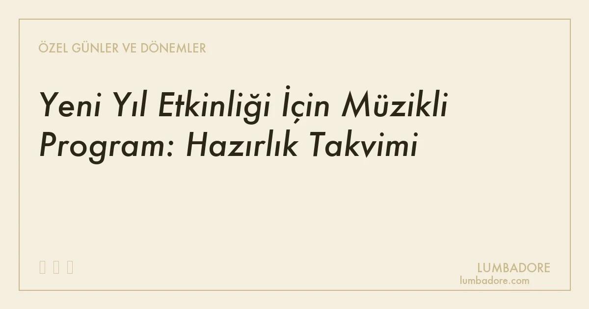 Yeni Yıl Etkinliği İçin Müzikli Program: Hazırlık Takvimi