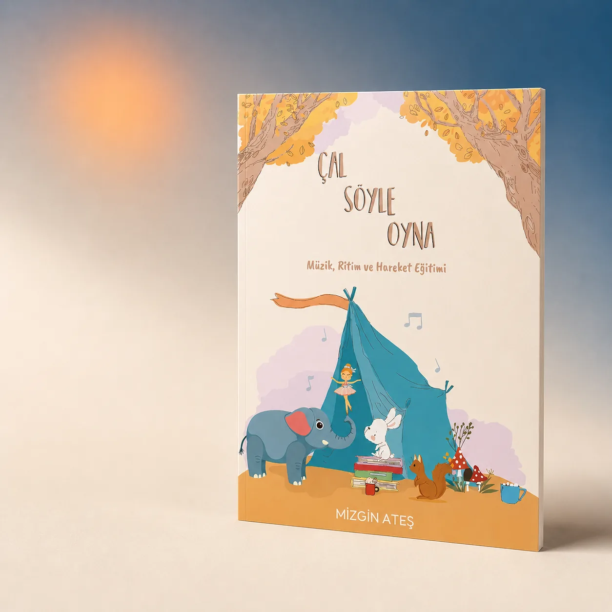 Çal Söyle Oyna – 10 Şarkılı Çocuk Şarkı ve Etkinlik Kitabı (Okul Öncesi & İlkokul)