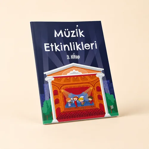 Müzik Etkinlikleri 3. Kitap – 36 Etkinlikli Müzik Etkinlik Kitabı (5–15 Yaş)